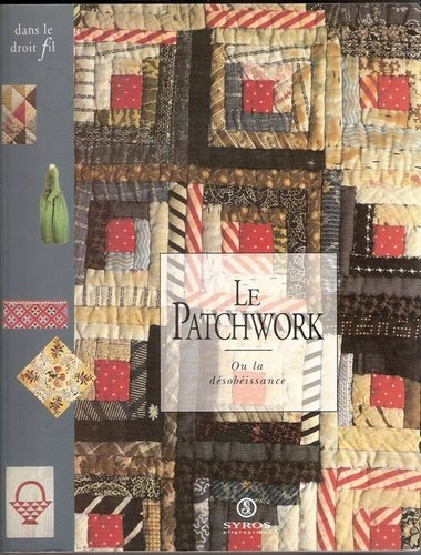 Le patchwork ou La désobéissance