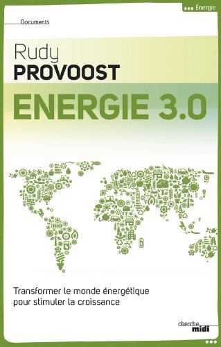 Energie 3.0 : transformer le monde énergétique pour stimuler la croissance