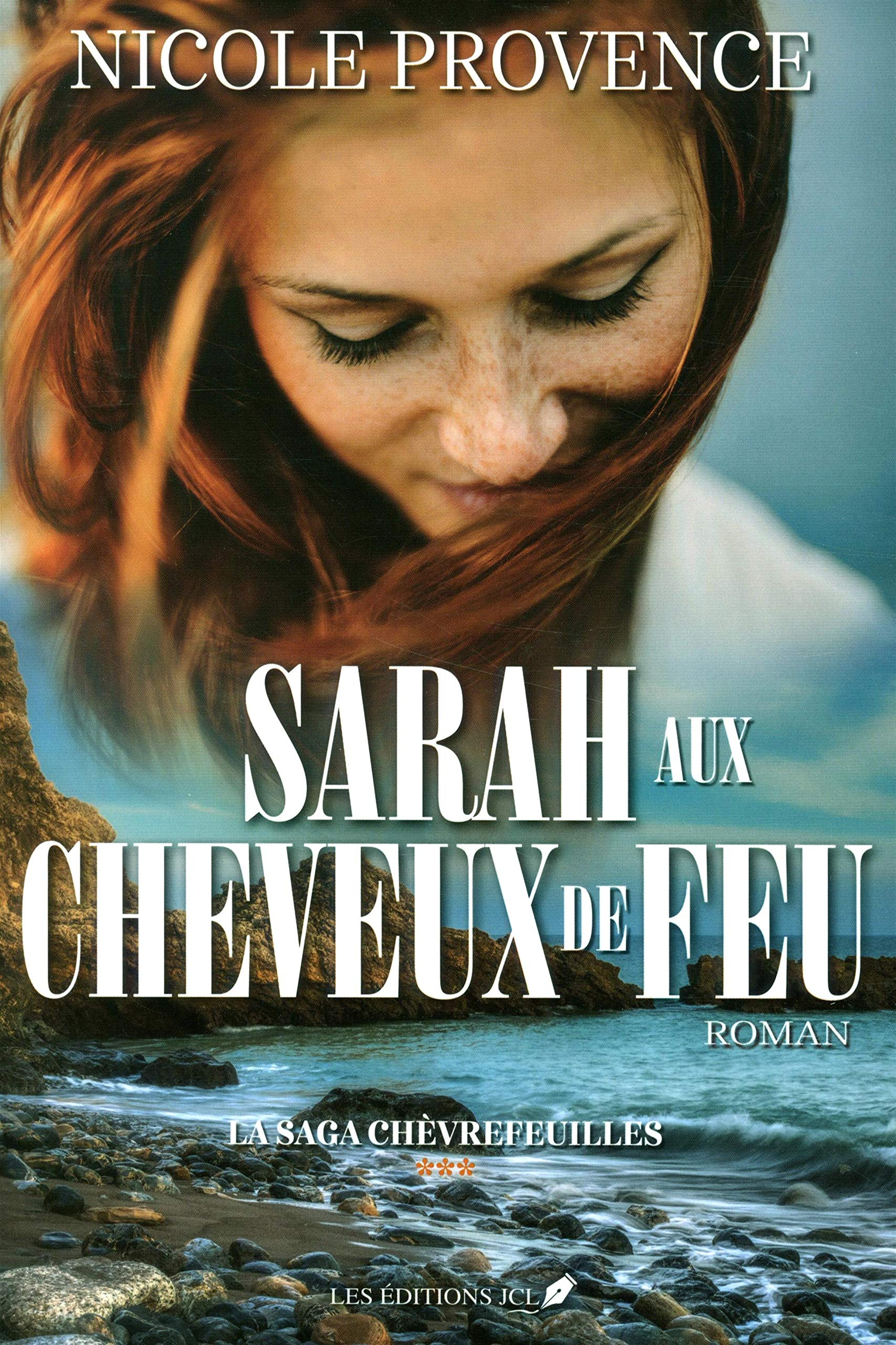 La saga Chèvrefeuilles, Tome 3 : Sarah aux cheveux de feu