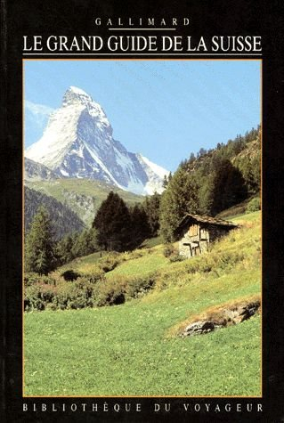 Le Grand guide de la Suisse