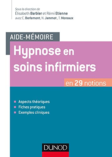 Hypnose en soins infirmiers : en 29 notions