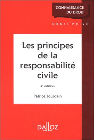 les principes de la responsabilite civile. 4ème édition 1998