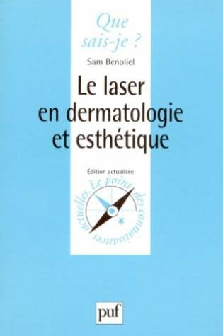 Le laser en dermatologie et esthétique