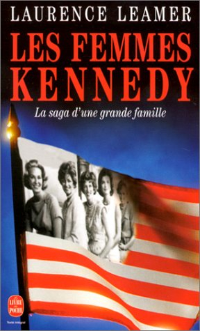 Les femmes Kennedy : la saga d'une famille américaine