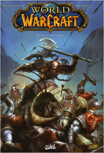World of Warcraft. Vol. 4. Retour à Hurlevent