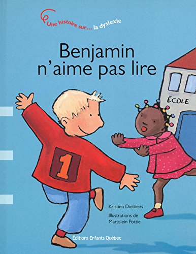 Benjamin n'aime pas lire : histoire sur-- la dyslexie