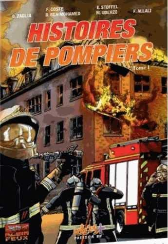 Histoires de pompiers. Vol. 1