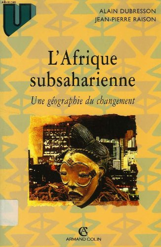 l'afrique subsaharienne - géographie du changement