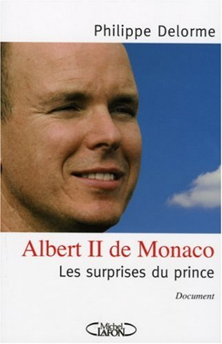 Albert II de Monaco : les surprises du prince