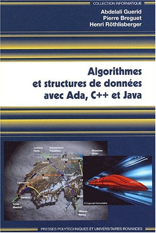 Algorithmes et structures de données avec Ada, C++ et Java