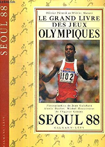 Le grand livre des jeux olympiques : Séoul 88