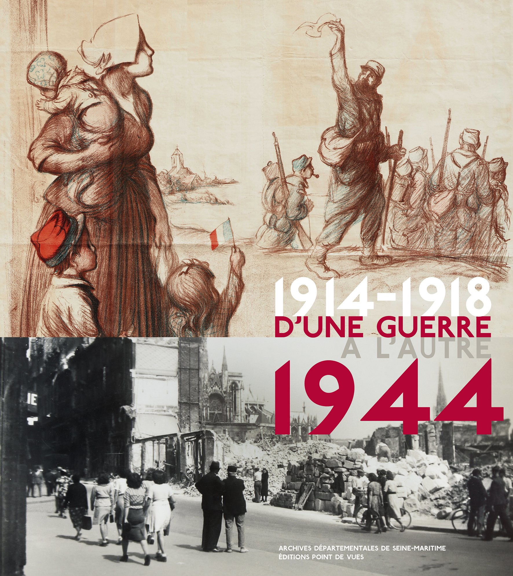 D'une guerre à l'autre : 1914-1918, 1944 : expositions, Archives départementales de Seine-Maritime, 