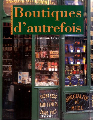 La France des boutiques d'autrefois