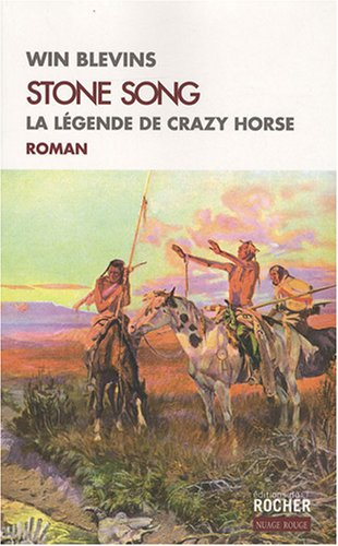 Stone song : la légende de Crazy Horse
