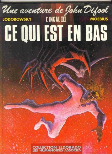 Ce qui est en bas : l'Incal III