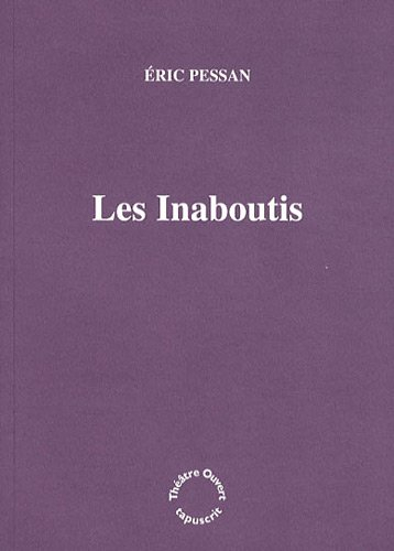 Les inaboutis