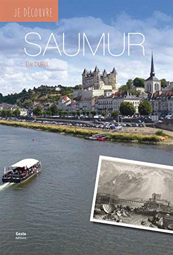 Saumur : la perle blanche d'Anjou