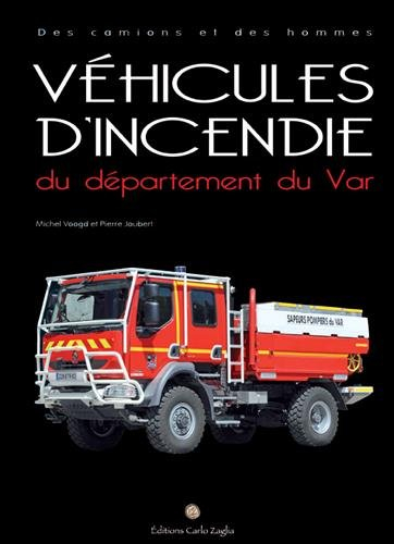 Véhicules d'incendie des sapeurs-pompiers du Var