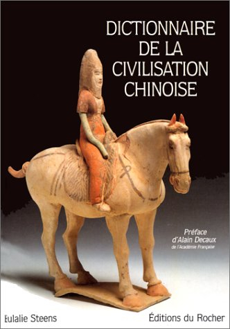 Dictionnaire de la civilisation chinoise