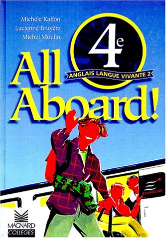 All aboard ! 4e, anglais langue vivante 2 : class book