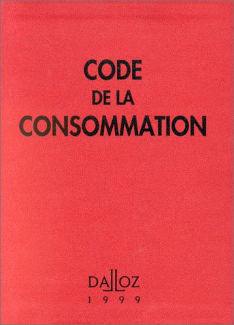 code de la consommation. 4ème édition 1999