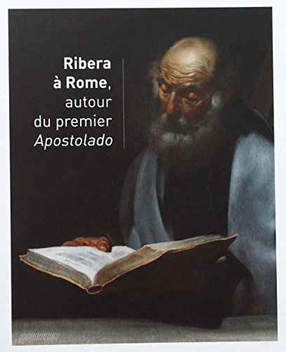 RIBERA À ROME, AUTOUR DU PREMIER APOSTOLADO