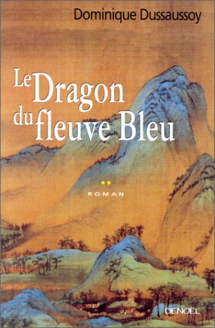 Le dragon du fleuve bleu