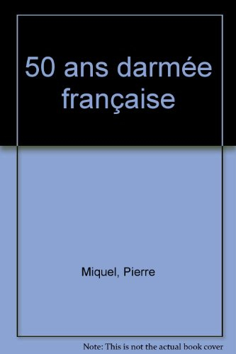 Cinquante ans d'armée française
