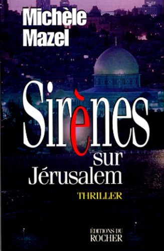Sirènes sur Jérusalem