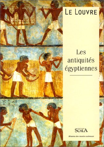 le louvre : les antiquités égyptiennes