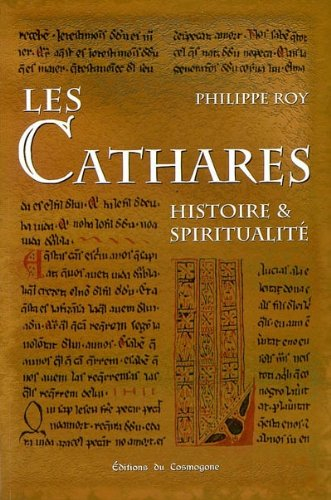 les cathares : histoire et spiritualité