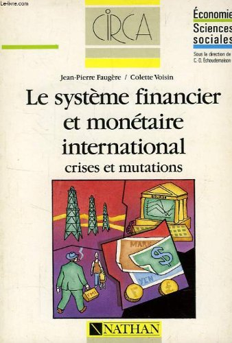 le systeme financier et monétaire international                                               031497