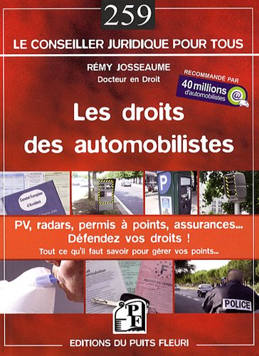 Les droits des automobilistes : PV, radars, permis à points, assurances... défendez vos droits ! : g