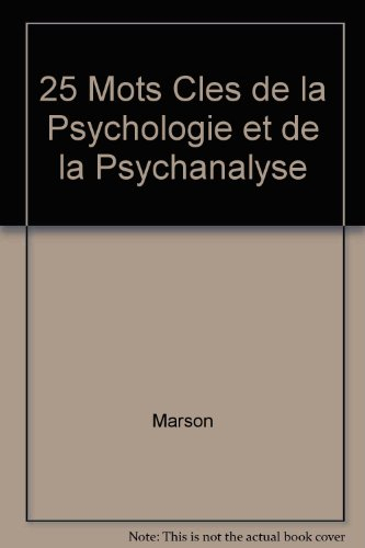 25 mots cles de la psychologie et de la psychanalyse
