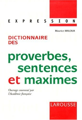 collection expression larousse: dictionnaire des proverbes, sentences et maximes
