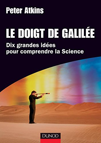 Le doigt de Galilée : dix grandes idées pour comprendre la science