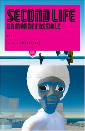 Second life, un monde possible