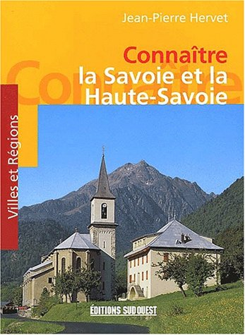 Connaître la Savoie et la Haute-Savoie