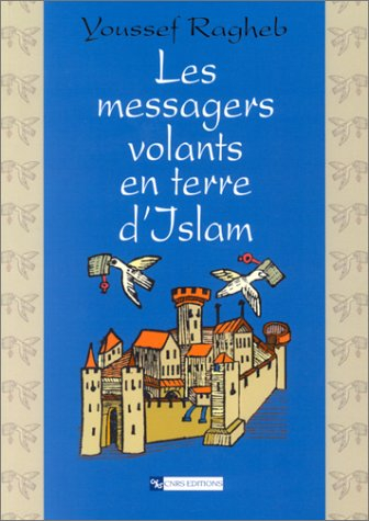 Les messagers volants en terre d'islam