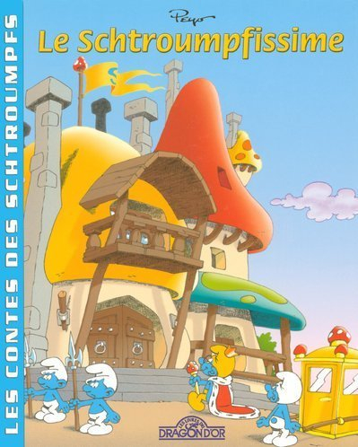 Les contes des Schtroumpfs. Vol. 2005. Le Schtroumpfissime