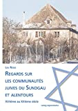 Regards sur les communautes juives du Sundgau et alentours