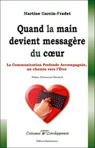 Quand la main devient messagère du coeur : un chemin vers l'être par la communication profonde accom