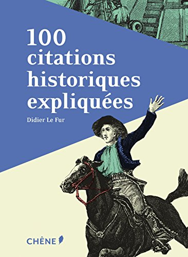 100 citations historiques expliquées