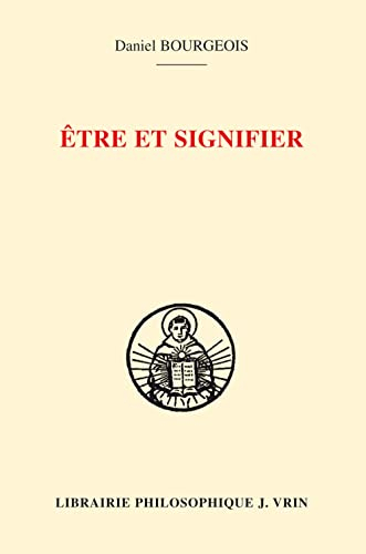 Etre et signifier : structure de la sacramentalité comme signification chez Augustin et Thomas d'Aqu