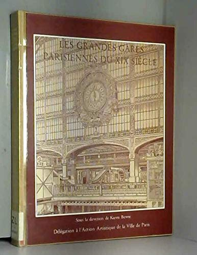 Les grandes gares parisiennes au XIX siecle