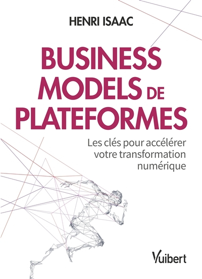 Business models de plateformes : les clés pour accélérer votre transformation numérique