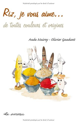 Riz, je vous aime... de toutes couleurs et origines