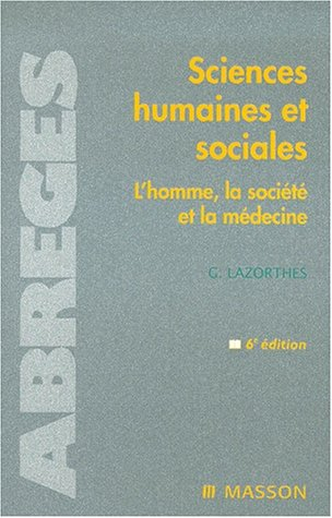 Sciences humaines et sociales : l'homme, la société et la médecine