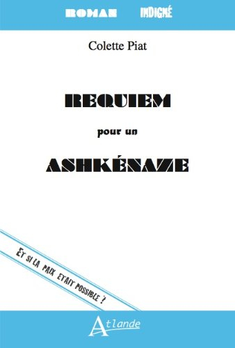 Requiem pour un Ashkénaze : et si la paix était possible ?