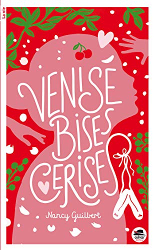 Venise, bises, cerises